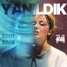 Yanıldık ft Berkay Duman