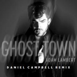 Ghost Town (Daniel Campbell Remix)