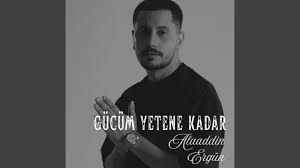 Gücüm Yetene Kadar 