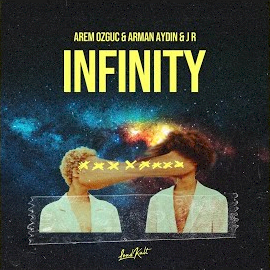 Infinity ft Arman Aydın, J R