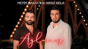 Ağlarım ft Metin Akkaya
