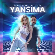 Yansıma ft Derya Uluğ