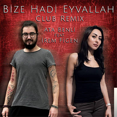 feat İrem Figen-Bize Hadi Eyvallah