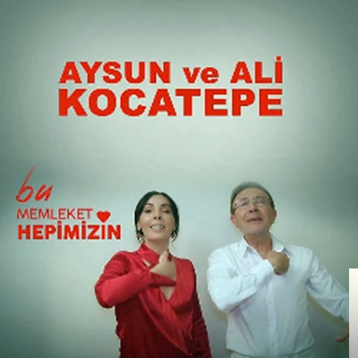 feat Ali Kocatepe-Bu Memleket Hepimizin