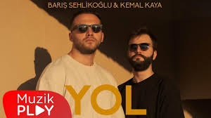 Yol ft Kemal Kaya