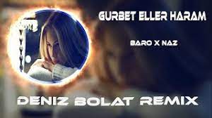 Gurbet Eller Haram feat Naz (Fatih Yılmaz Remix)