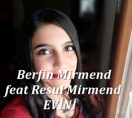 feat Resul Mirmend-Evini