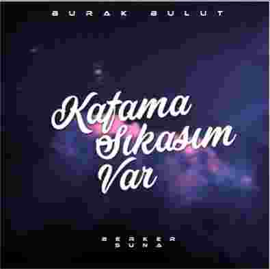Kafama Sıkasım Var