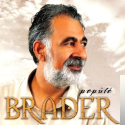 Brader - Me Hebu Welatek
