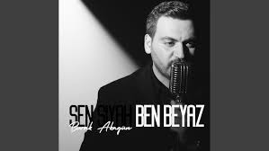 Sen Siyah Ben Beyaz