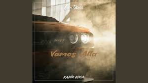 Vamos Alla ft Kadir Koca (Remix)