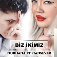 feat Nurhana-Biz İkimiz
