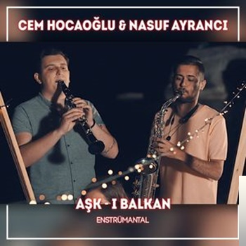 feat Nasuf Ayrancı-Aşkı Balkan