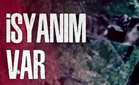 İsyanım Var ft Şafak Sönmez