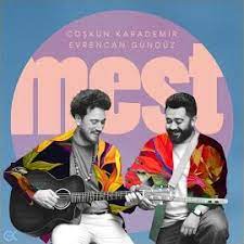 Mest (feat Evrencan Gündüz)