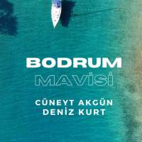 Bodrum Mavisi ft. Deniz Kurt