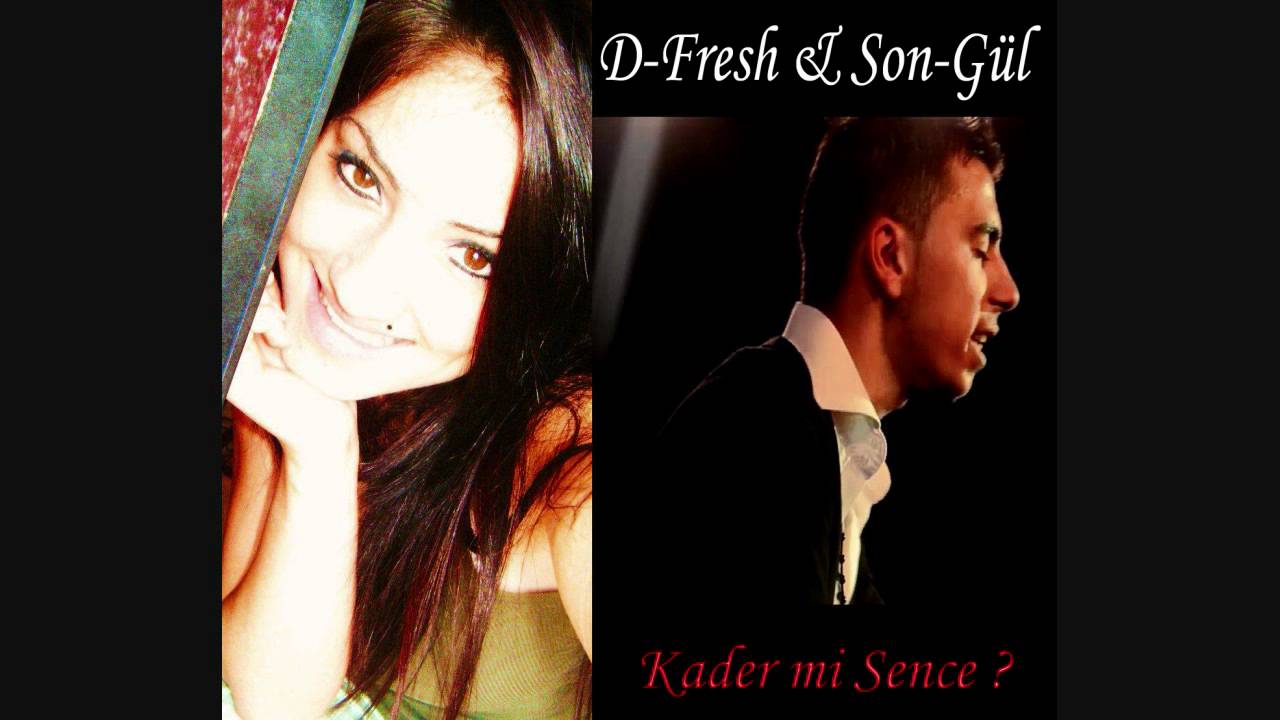 Kader mi Sence ft SonGül
