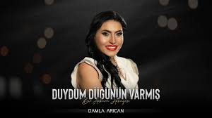 Duydum Düğünün Varmış