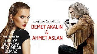 feat Ahmet Aslan-Çeşm-i Siyahım