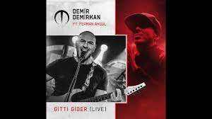 Gitti Gider ft Ferman Akgül (Live)