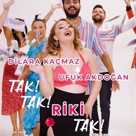 Tak Tak Riki Tak ft Ufuk Akdoğan