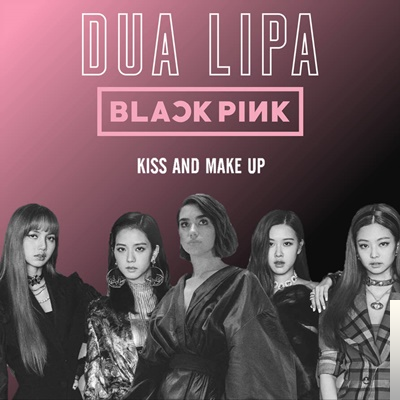 feat Blackpink-Kiss and Make Up