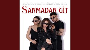 Sanmadan Git ft Sıla Şahin, Samet Kardeşler