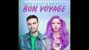 Bon Voyage ft Faruk Sabancı