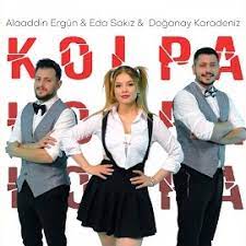 Kolpa (feat Aladdin Ergün, Doğanay Karadeniz)