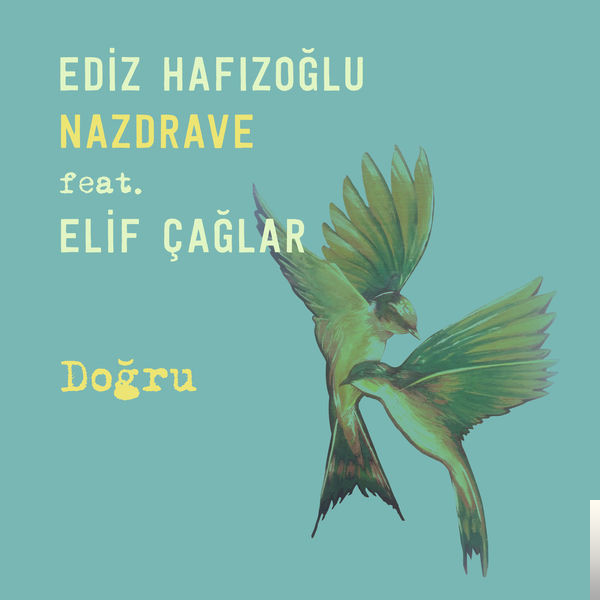 feat Elif Çağlar-Doğru