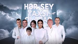 Her Şey Yaxşı Olacaq