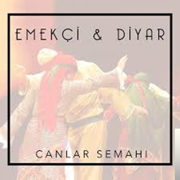 feat Diyar-Canlar Semahı