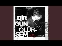 Bir Gün Ölürsem