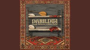 DARILDIM ft Mela Bedel 