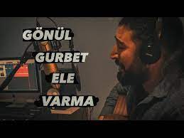 Gönül Gurbet Ele Varma (Akustik)