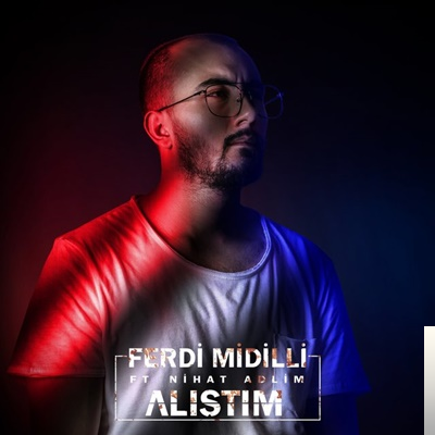 feat Nihat Adlim-Alıştım