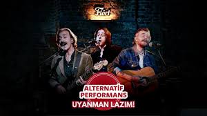 Uyanman Lazım! (Alternatif Performans)