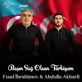 Başın Sağ Olsun Türkiyem ft Abdulla Akbarli 