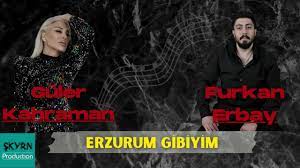 Erzurum Gibiyim ft Güler Kahraman