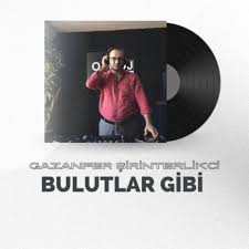 Bulutlar Gibi