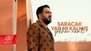 Saracak Yar Mı Kalmış­­