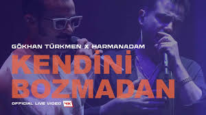 Kendini Bozmadan ft Harmanadam (Live)