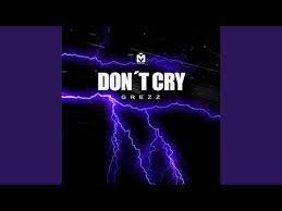 Dont Cry 