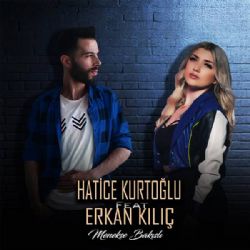 Menekşe Bakışlı ft Erkan Kılıç