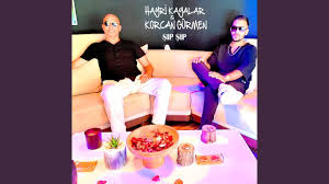 Şıp Şıp ft Korcan Gürmen