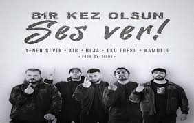 Bir Kez Olsun Ses Ver ft Yener Çevik & Eko Fresh