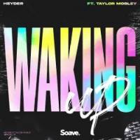 Waking Up (feat Taylor Mosley)