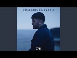 Kollarında Ölsem