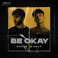 Be Okay ft R3Hab 