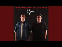 Uyan ft Yiğit Reşithan